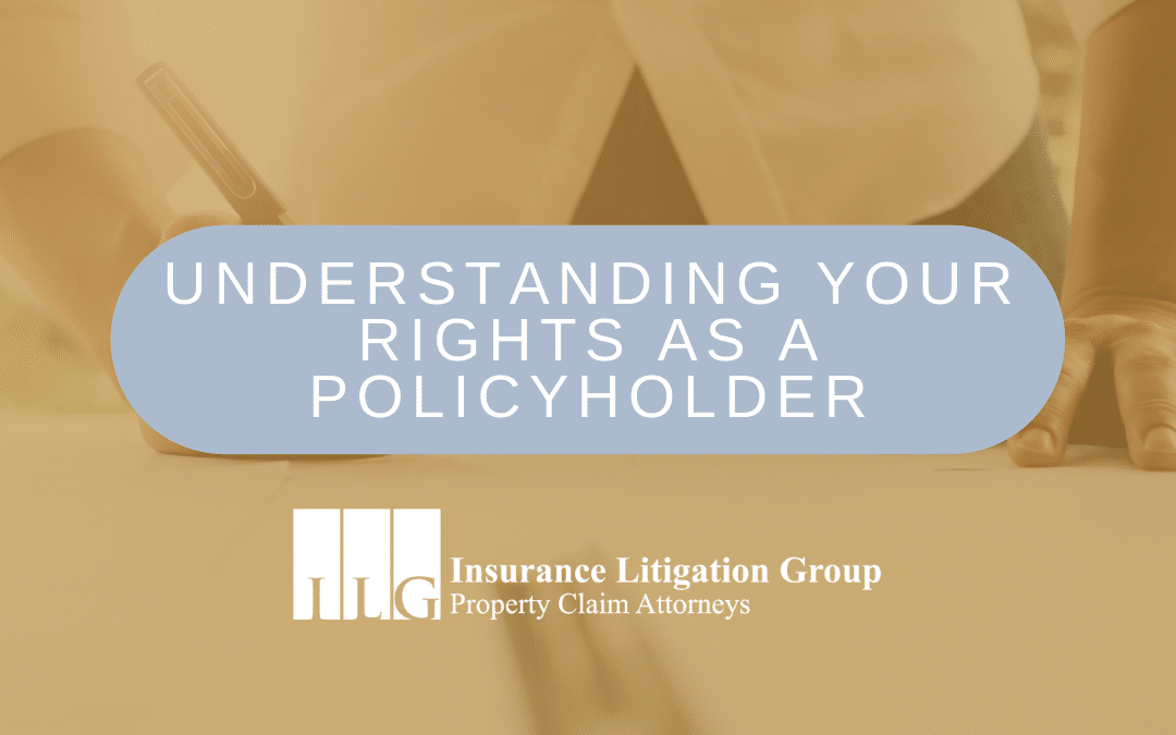 Understanding Your Rights as a Policyholder