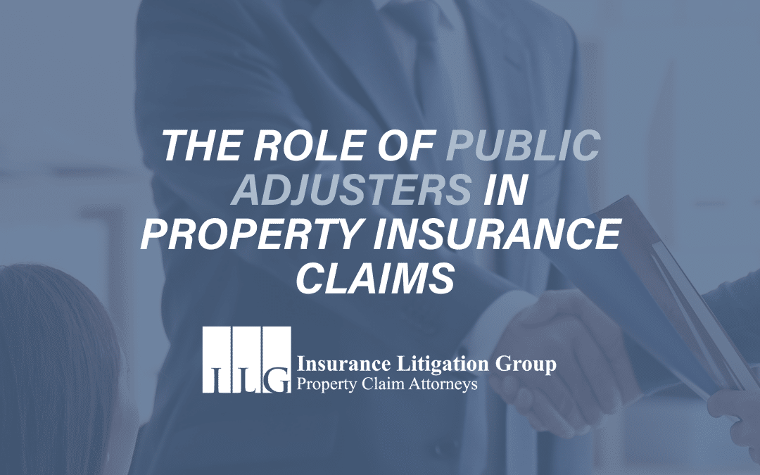 The Role of Public Adjusters in Property Insurance Claims