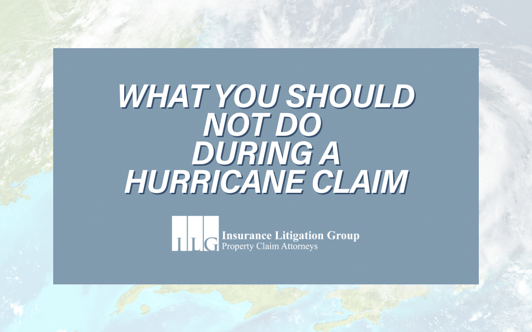What You Should NOT Do During a Hurricane Claim