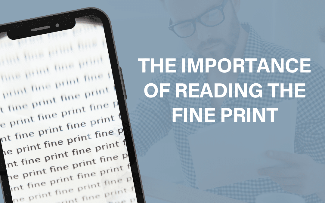 The Importance of Reading the Fine Print