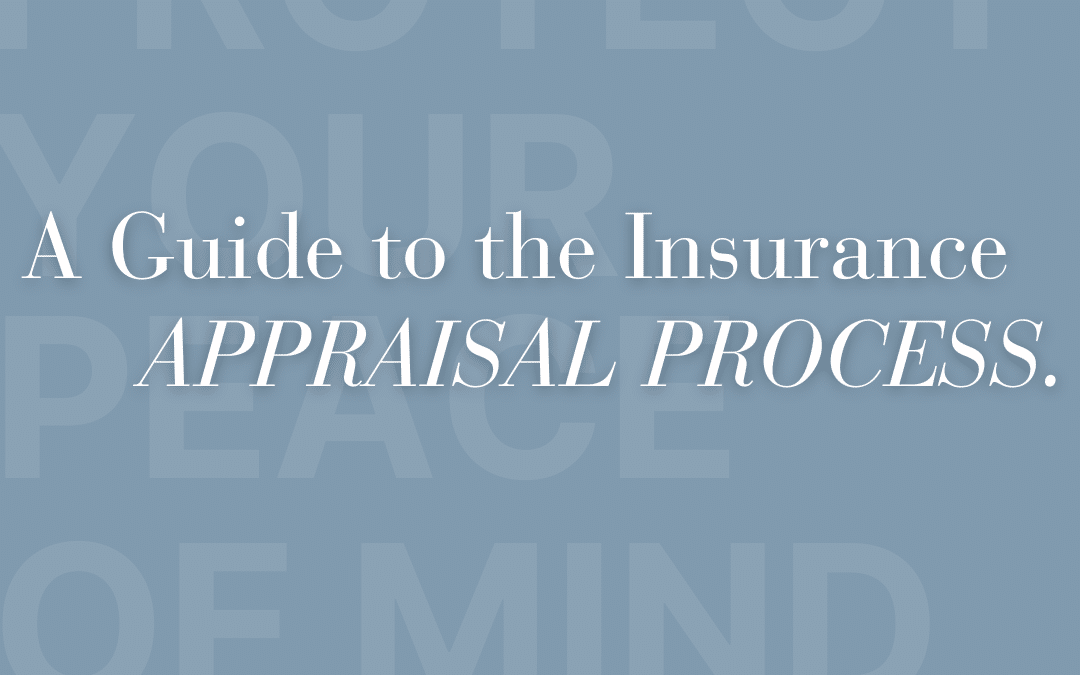 A Guide to the Insurance Appraisal Process
