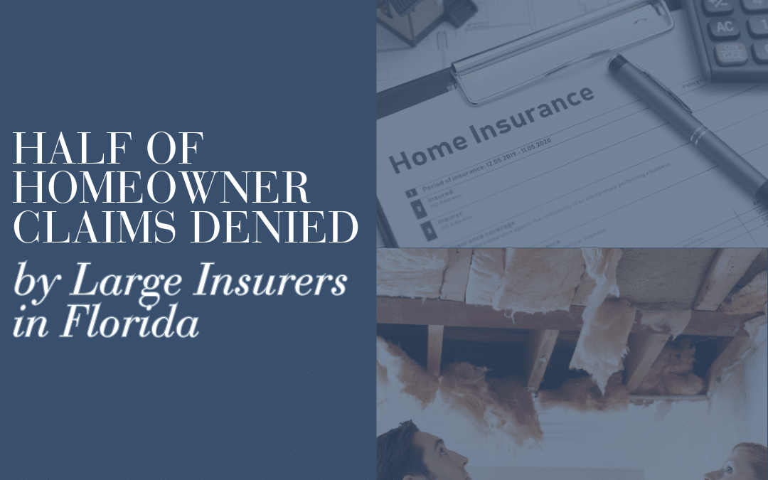 Half of Homeowner Claims Denied by Large Insurers in Florida